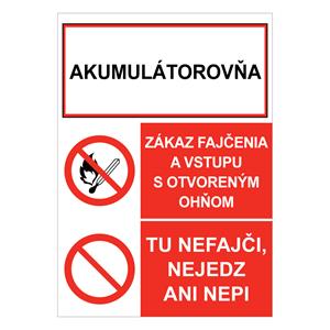 Akumulátorovňa -Zákaz fajčenia a vstupu s otv. ohňom -Tu nefajči, nejedz ani nepi, kombinácia,plast 2mm,105x148mm