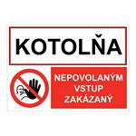 Kotolňa-Nepovoleným vstup zakázaný, kombinácia,plast 2mm,210x148mm