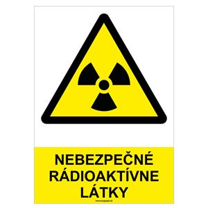Nebezpečenstvo, rádioaktívne látky - bezpečnostná tabuľka, plast 0,5 mm - A4