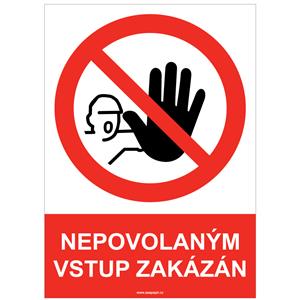 NEPOVOLANÝM VSTUP ZAKÁZÁN - bezpečnostní tabulka, samolepka A5