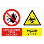 Nepovolaným vstup zakázaný-Pozor včely, kombinácia,plast 2mm,210x148mm