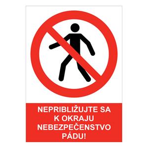 Nepribližujte sa k okraju – nebezpečenstvo pádu! - bezpečnostná tabuľka , plast A5, 2 mm