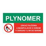 Plynomer-Zákaz fajčenia a manipulácie s ohňom v okruhu 1,5m od skrine, kombinácia,plast 1mm,150x75mm