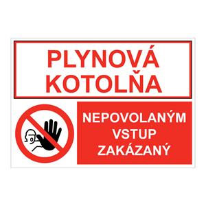 Plynová kotolňa-Nepovolaným vstup zakázaný, kombinácia,plast 1mm,210x148mm