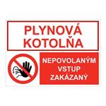 Plynová kotolňa-Nepovolaným vstup zakázaný, kombinácia,plast 1mm,210x148mm