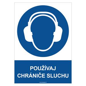 Používaj chrániče sluchu - bezpečnostná tabuľka, samolepka A4