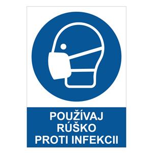 Používaj rúško proti infekcii - bezpečnostná tabuľka, 2 mm plast A5