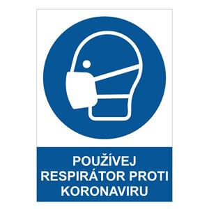 Používej respirátor proti koronaviru - bezpečnostní tabulka, 0,5 mm plast A5