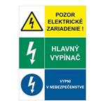 Pozor el. zariadenie-Hlavný vypínač-Vypni v nebezpečenstve, kombinácia,plast 2mm,148x210mm