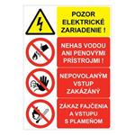 Pozor el. zariadenie-Nehas vodou-Nepovolaným vstup zakázaný-Zákaz fajčenia, kombinácia,plast 2mm,148x210mm