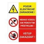 Pozor el. zariadenie-Nehas vodou-Vstup zakázaný, kombinácia,plast 2mm,210x297mm