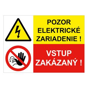 Pozor el. zariadenie-Vstup zakázaný!, kombinácia,plast 1mm,297x210mm