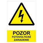 POZOR fotovoltické zariadenie - bezpečnostná tabuľka, plast 2 mm (A4) 210 x 297 mm
