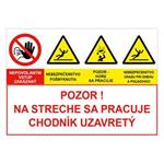 Pozor na streche sa pracuje chodník uzavretý, kombinácia,plast 1mm,210x148mm