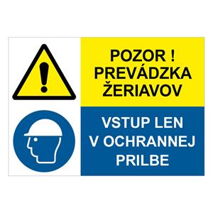 Pozor! Prevádzka žeriavov-Vstup len v ochrannej prilbe, kombinácia,plast 1mm,297x210mm