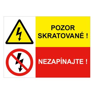 Pozor skratované!-Nezapínajte, kombinácia,plast 1mm,210x148mm