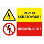 Pozor skratované!-Nezapínajte, kombinácia,plast 2mm,210x148mm