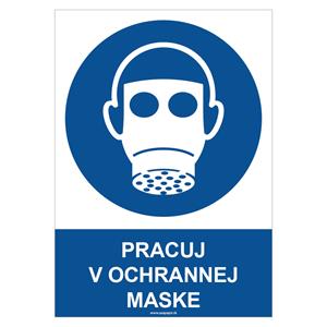 Pracuj v ochrannej maske - bezpečnostná tabuľka, samolepka A4