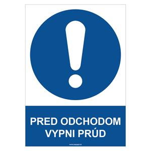 Pred odchodom vypni prúd - bezpečnostná tabuľka, samolepka A4