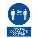 Prosím dodržujte odstup - bezpečnostná tabuľka, 0,5 mm plast A5