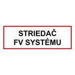 Striedač FV systému - bezpečnostná tabuľka, plast 2 mm 300 x 100 mm