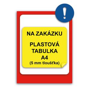 TABUĽKA NA ZÁKAZKU - plast A4, 5 mm