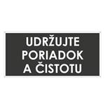 Udržujte poriadok a čistotu, šedá, plast 2mm s dierkami-190x90mm