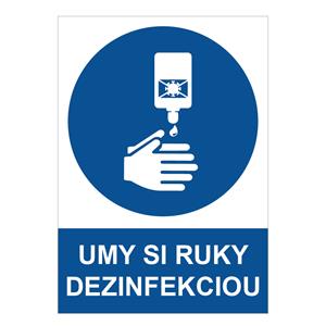 Umy si ruky dezinfekciou - bezpečnostná tabuľka, 0,5 mm plast A4