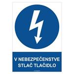 V nebezpečenstve stlač tlačidlo - bezpečnostná tabuľka, plast 0,5 mm - A4