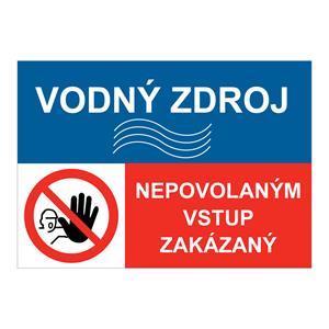 Vodný zdroj-Nepovolaným vstup zakázaný, kombinácia,plast 2mm,210x148mm