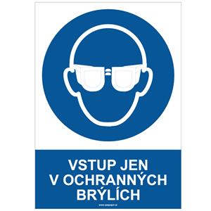 VSTUP JEN V OCHRANNÝCH BRÝLÍCH - bezpečnostní tabulka, plast A4, 0,5 mm