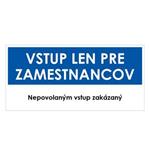 Vstup len pre zamestnancov, modrá, plast 1mm,190x90mm