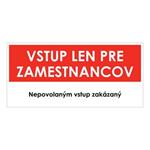 Vstup len pre zamestnancov,plast 1mm,190x90mm