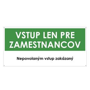 Vstup len pre zamestnancov, zelená, plast 2mm s dierkami-190x90mm