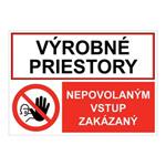 Výrobné priestory-Nepovolaným vstup zakázaný, kombinácia,plast 1mm,210x148mm