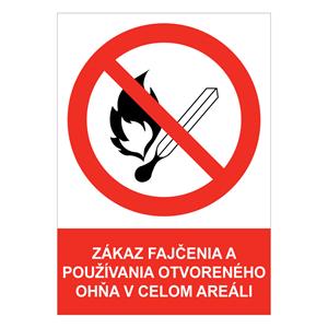 Zákaz fajčenia a používania otvoreného ohňa v celom areáli - bezpečnostná tabuľka , plast A4, 0,5 mm