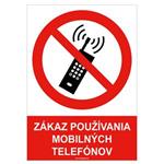 Zákaz používania mobilných telefónov - bezpečnostná tabuľka , plast A4, 0,5 mm