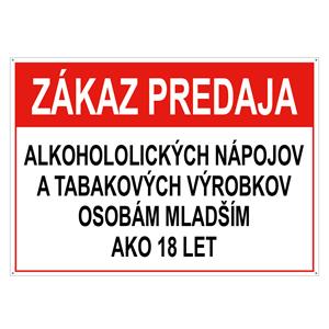 Zákaz predaja alk. nápojov a tab. výr. os. mladším 18 - bezpečnostná tabuľka, pl. dierkami 2 mm, 75x150 mm