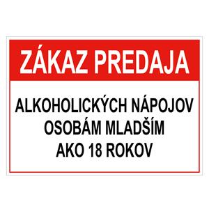 Zákaz predaja alk. nápojov osobám mladším 18 rokov - bezpečnostná tabuľka, plast 0,5 mm, A5