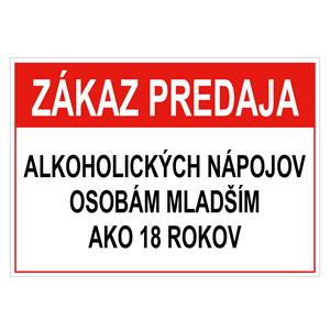 Zákaz predaja alk. nápojov osobám mladším 18 rokov - bezpečnostná tabuľka, plast 2 mm, 75x150 mm