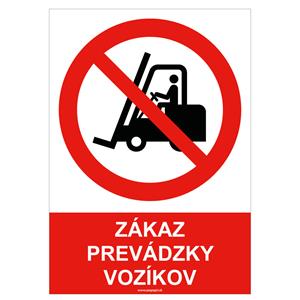 Zákaz prevádzky vozíkov - bezpečnostná tabuľka , plast A4, 2 mm