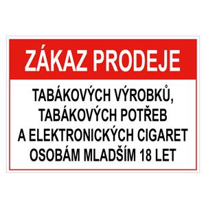 Zákaz prodeje tab. výrobků, potřeb a el. cigaret os. mladším 18let - bezpečnostní tabulka, plast 2 mm, 75x150 mm