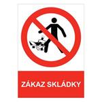 Zákaz skládky - bezpečnostná tabuľka , samolepka A5