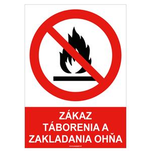 Zákaz táborenia a zakladania ohňa - bezpečnostná tabuľka , plast A4, 0,5 mm