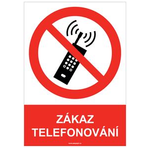 ZÁKAZ TELEFONOVÁNÍ - bezpečnostní tabulka, plast A5, 2 mm