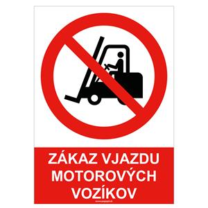 Zákaz vjazdu motorových vozíkov - bezpečnostná tabuľka , plast A4, 0,5 mm