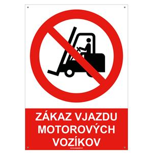 Zákaz vjazdu motorových vozíkov - bezpečnostná tabuľka s dierkami, plast A4, 2 mm