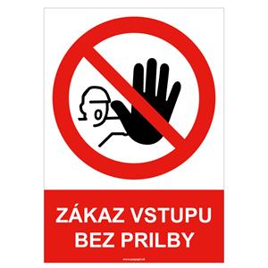 Zákaz vstupu bez prilby - bezpečnostná tabuľka , plast A4, 2 mm