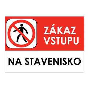 Zákaz vstupu na stavenisko - bezpečnostná tabuľka , plast A5, 0,5 mm