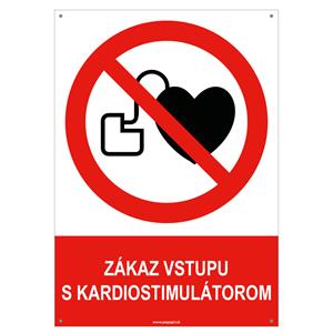 Zákaz vstupu s kardiostimulátorom - bezpečnostná tabuľka s dierkami, plast A4, 2 mm